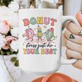 Groovy Donut Stress Just Do Your Best Testing Day Teachers Graphic Print Coffee Mug, funny design Groovy Donut Stress Just Do Your Best Testing Day Teachers Graphic Print Coffee Mug, funny design
