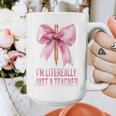 I'm Literally Just a Teacher Pencil Coquette Bow School Graphic Print Coffee Mug, funny design I'm Literally Just a Teacher Pencil Coquette Bow School Graphic Print Coffee Mug, funny design