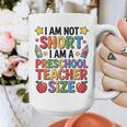 I'm Not Short I'm A Preschool Teacher Size Quote Women Graphic Print Coffee Mug, funny design