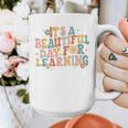 It's a Beautiful Day For Learning Teacher Students Men Women Graphic Print Coffee Mug, funny design It's a Beautiful Day For Learning Teacher Students Men Women Graphic Print Coffee Mug, funny design
