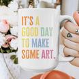 It's A Good Day To Make Art Artist Teacher Painter Graphic Print Coffee Mug, funny design It's A Good Day To Make Art Artist Teacher Painter Graphic Print Coffee Mug, funny design