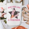 Man I Feel Like A Teacher Retro Western Country Cowgirl Graphic Print Coffee Mug, funny design Man I Feel Like A Teacher Retro Western Country Cowgirl Graphic Print Coffee Mug, funny design