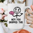 Nerdy Hey You Dropped This Brain Math Teacher Graphic Print Coffee Mug, funny design Nerdy Hey You Dropped This Brain Math Teacher Graphic Print Coffee Mug, funny design
