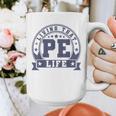 PE Teacher Living That PE Life Physical Education Teacher Graphic Print Coffee Mug, Pe Teacher Gifts, funny design PE Teacher Living That PE Life Physical Education Teacher Graphic Print Coffee Mug, Pe Teacher Gifts, funny design