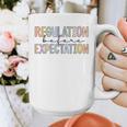 Regulation Before Expectation Occupational Therapy Teacher Graphic Print Coffee Mug, funny design Regulation Before Expectation Occupational Therapy Teacher Graphic Print Coffee Mug, funny design