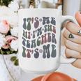 Retro IT'S ME Hi I'm The TEACHER Groovy Testing Squad Pink Graphic Print Coffee Mug, Groovy Teacher Gifts, funny design Retro IT'S ME Hi I'm The TEACHER Groovy Testing Squad Pink Graphic Print Coffee Mug, Groovy Teacher Gifts, funny design