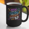 6 Out Of 7 Teachers Think 67 Of Students Overuse 67 Meme Graphic Print Coffee Mug, funny gift 6 Out Of 7 Teachers Think 67 Of Students Overuse 67 Meme Graphic Print Coffee Mug, funny gift