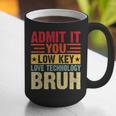 Admit It You Low Key Love Technology Bruh Teacher Kid Graphic Print Coffee Mug, funny gift Admit It You Low Key Love Technology Bruh Teacher Kid Graphic Print Coffee Mug, funny gift