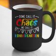Some Call It Chaos We Call It Kindergarten Teacher Graphic Print Coffee Mug, funny gift Some Call It Chaos We Call It Kindergarten Teacher Graphic Print Coffee Mug, funny gift