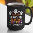 You Can't Scare Me I'm A Retired Teacher Shirt Halloween Graphic Print Coffee Mug, funny gift You Can't Scare Me I'm A Retired Teacher Shirt Halloween Graphic Print Coffee Mug, funny gift