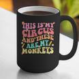 This Is My Circus And These Are My Monkeys School Teacher Graphic Print Coffee Mug, funny gift This Is My Circus And These Are My Monkeys School Teacher Graphic Print Coffee Mug, funny gift
