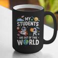 Cute School Teacher My Students Are Out Of This World Space Graphic Print Coffee Mug, funny gift Cute School Teacher My Students Are Out Of This World Space Graphic Print Coffee Mug, funny gift