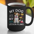 My Dog Ate My Lesson Plan Teacher Back To School Graphic Print Coffee Mug, funny gift My Dog Ate My Lesson Plan Teacher Back To School Graphic Print Coffee Mug, funny gift