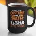 I Don't Need a Costume I'm a Math Teacher Retro Halloween Graphic Print Coffee Mug, funny gift