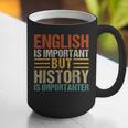 English Is Important But History Is Importanter Teachers Men Women Girls Kids Graphic Print Coffee Mug, History Teacher Mugs, English Teacher Mugs, funny gift