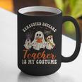 Exhausted Daycare Teacher Is My Costume Halloween Ghost Fun For Men Women Graphic Print Coffee Mug, funny gift