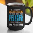 If At First You Don't Succeed Try Doing What Science Teacher Graphic Print Coffee Mug, Science Teacher Mugs, funny gift If At First You Don't Succeed Try Doing What Science Teacher Graphic Print Coffee Mug, Science Teacher Mugs, funny gift