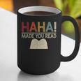 Ha Ha Made You Read Reading Teacher Teaching Graphic Print Coffee Mug, funny gift Ha Ha Made You Read Reading Teacher Teaching Graphic Print Coffee Mug, funny gift