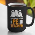 Halloween PE Teacher Shirt Can't Scare Me Graphic Print Coffee Mug, Pe Teacher Mugs, funny gift