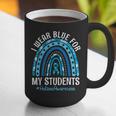 Happy Teacher I Wear Blue For My Students Autism Awareness Graphic Print Coffee Mug, funny gift Happy Teacher I Wear Blue For My Students Autism Awareness Graphic Print Coffee Mug, funny gift