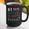 Humor Meme 67 Days Of School Coffee Lover Educator Teacher Graphic Print Coffee Mug, funny gift
