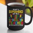 I'm Not a Superhero But I'm a SPED Special Education Teacher Graphic Print Coffee Mug, funny gift I'm Not a Superhero But I'm a SPED Special Education Teacher Graphic Print Coffee Mug, funny gift