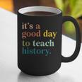 It's A Good Day To Teach History Teacher Men Women Graphic Print Coffee Mug, History Teacher Mugs, funny gift