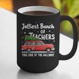 Jolliest Bunch Of Teachers This Side Of The Hallway Xmas PJ Graphic Print Coffee Mug, funny gift Jolliest Bunch Of Teachers This Side Of The Hallway Xmas PJ Graphic Print Coffee Mug, funny gift