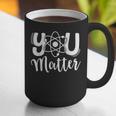 You Matter Science Teacher Chemistry Biology Kindness Kind Graphic Print Coffee Mug, Science Teacher Mugs, funny gift You Matter Science Teacher Chemistry Biology Kindness Kind Graphic Print Coffee Mug, Science Teacher Mugs, funny gift