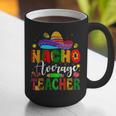 Nacho Average Teacher Mexican Teacher Cinco De Mayo Fiesta Men Women Girls Kids Graphic Print Coffee Mug, funny gift Nacho Average Teacher Mexican Teacher Cinco De Mayo Fiesta Men Women Girls Kids Graphic Print Coffee Mug, funny gift