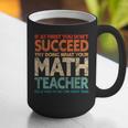 If You Have No Success At First Try It With a Fun Maths Teacher Graphic Print Coffee Mug, funny gift If You Have No Success At First Try It With a Fun Maths Teacher Graphic Print Coffee Mug, funny gift