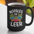 Nopales De Leer Bilingual Teacher Maestra Spanish Teacher Graphic Print Coffee Mug, funny gift Nopales De Leer Bilingual Teacher Maestra Spanish Teacher Graphic Print Coffee Mug, funny gift