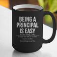Being A Principal Is Easy School Principal Teacher Life Graphic Print Coffee Mug, funny gift Being A Principal Is Easy School Principal Teacher Life Graphic Print Coffee Mug, funny gift