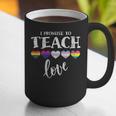 I Promise To Teach Love LGBT-Q Pride Proud Ally Teacher Graphic Print Coffee Mug, funny gift I Promise To Teach Love LGBT-Q Pride Proud Ally Teacher Graphic Print Coffee Mug, funny gift