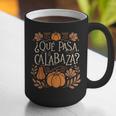 Que Pasa Calabaza Shirt Spanish Teacher Graphic Print Coffee Mug, funny gift Que Pasa Calabaza Shirt Spanish Teacher Graphic Print Coffee Mug, funny gift