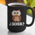 Quien Who Owl Spanish Teacher Graphic Print Coffee Mug, funny gift