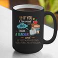 If You Can Read This Thank A Teacher Graphic Print Coffee Mug, funny gift If You Can Read This Thank A Teacher Graphic Print Coffee Mug, funny gift