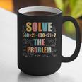 Retro Solve The Problem 67 Meme Joke Math Teacher Graphic Print Coffee Mug, funny gift Retro Solve The Problem 67 Meme Joke Math Teacher Graphic Print Coffee Mug, funny gift