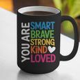 You Are SMART BRAVE STRONG KIND LOVED MOTIVATION TEACHER KID Graphic Print Coffee Mug, funny gift You Are SMART BRAVE STRONG KIND LOVED MOTIVATION TEACHER KID Graphic Print Coffee Mug, funny gift