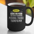 Super Personal Finance Teacher Have No Fear T-Shirt Graphic Print Coffee Mug, Super Teacher Mugs, funny gift Super Personal Finance Teacher Have No Fear T-Shirt Graphic Print Coffee Mug, Super Teacher Mugs, funny gift