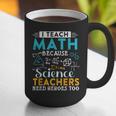 I Teach Math Because Science Teachers Need Heroes Too Graphic Print Coffee Mug, Science Teacher Mugs, funny gift I Teach Math Because Science Teachers Need Heroes Too Graphic Print Coffee Mug, Science Teacher Mugs, funny gift