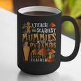 Teach The Scariest Mummies Halloween Social Studies Teacher Men Women Graphic Print Coffee Mug, funny gift Teach The Scariest Mummies Halloween Social Studies Teacher Men Women Graphic Print Coffee Mug, funny gift