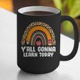 Teacher First Day Of School Y'All Gonna Learn Today Graphic Print Coffee Mug, funny gift Teacher First Day Of School Y'All Gonna Learn Today Graphic Print Coffee Mug, funny gift