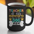 Teacher Off Duty Promoted To Stay At Home Dog Mom Teachers Graphic Print Coffee Mug, funny gift