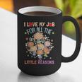 Teacher Teaching I Love My Job For All The Little Reasons Graphic Print Coffee Mug, funny gift Teacher Teaching I Love My Job For All The Little Reasons Graphic Print Coffee Mug, funny gift