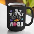 Teacher Tee My Students Are Out Of This World Space Graphic Print Coffee Mug, funny gift