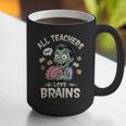 Teachers Love Brains Tee-Shirt Men Women Halloween Teacher Graphic Print Coffee Mug, funny gift Teachers Love Brains Tee-Shirt Men Women Halloween Teacher Graphic Print Coffee Mug, funny gift