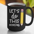 Lets Do This Test Day State Testing Teacher Motivational Graphic Print Coffee Mug, funny gift Lets Do This Test Day State Testing Teacher Motivational Graphic Print Coffee Mug, funny gift