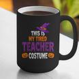 Tired Teacher Costume For Halloween Teachers Graphic Print Coffee Mug, funny gift Tired Teacher Costume For Halloween Teachers Graphic Print Coffee Mug, funny gift