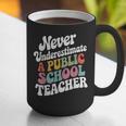 Never Underestimate a Public School Teacher Public Education Graphic Print Coffee Mug, funny gift